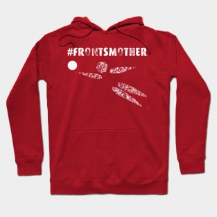 Frontsmother Hoodie